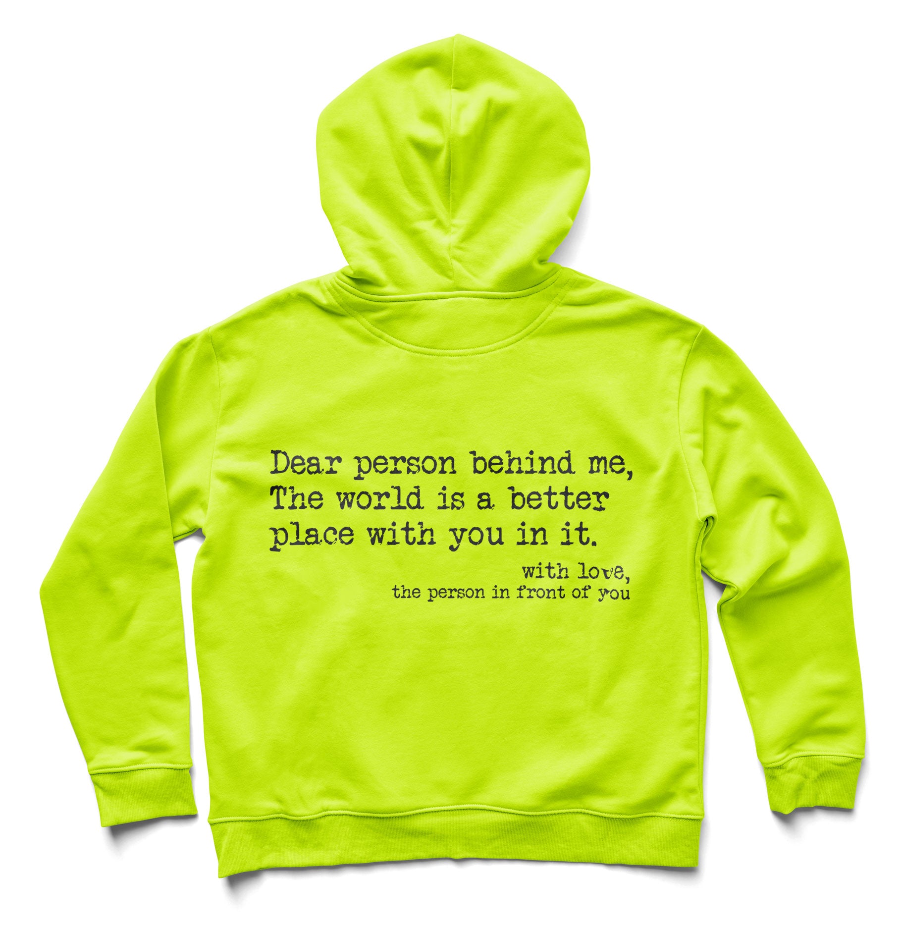 Dear person behind me Hi Vis Yellow Hoodie