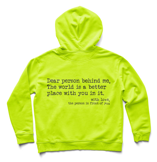 Dear person behind me - Hi Vis Yellow Hoodie